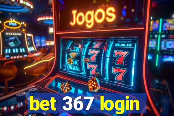 bet 367 login